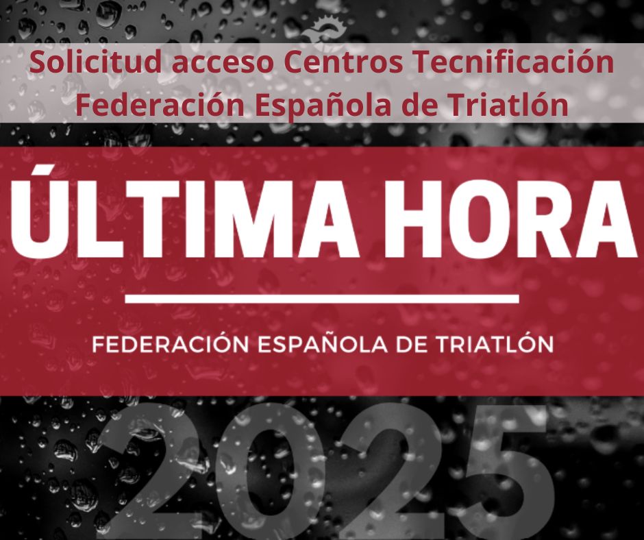 Solicitud acceso Centros Tecnificaci&oacute;n Federaci&oacute;n Espa&ntilde;ola de Triatl&oacute;n